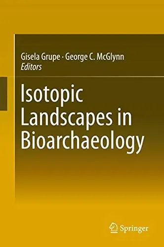 Cover of Isotopic Landscapes in Bioarchaeology