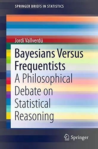 Cover of Bayesians Versus Frequentists