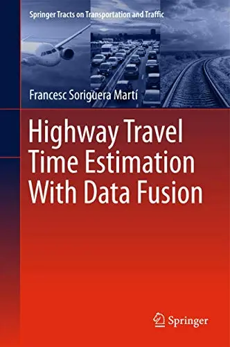 Cover of Highway Travel Time Estimation with Data Fusion