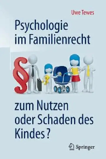 Cover of Psychologie Im Familienrecht - Zum Nutzen Oder Schaden Des Kindes?