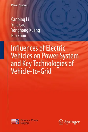 Cover of Influences of Electric Vehicles on Power System and Key Technologies of Vehicle-to-Grid