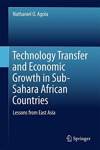 Cover of Technology Transfer and Economic Growth in Sub-Sahara African Countries