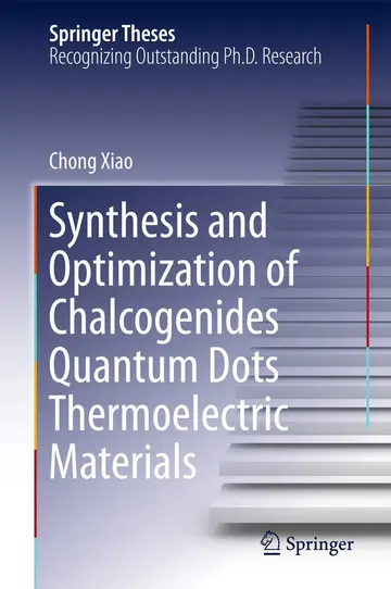 Cover of Synthesis and Optimization of Chalcogenides Quantum Dots Thermoelectric Materials
