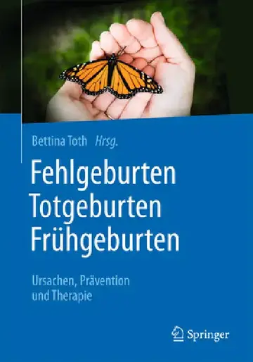 Cover of Fehlgeburten Totgeburten Frühgeburten