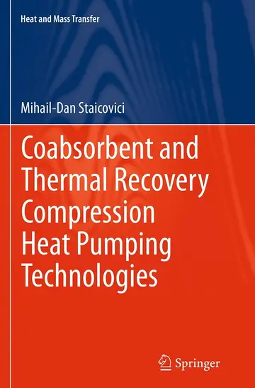 Cover of Coabsorbent and Thermal Recovery Compression Heat Pumping Technologies