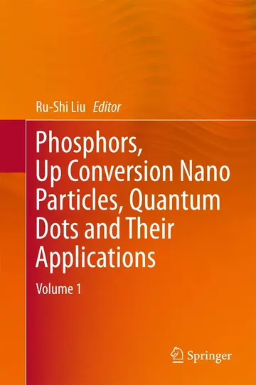Cover of Phosphors, up Conversion Nano Particles, Quantum Dots and Their Applications