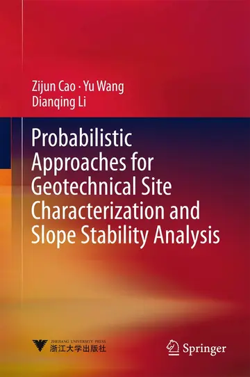 Cover of Probabilistic Approaches for Geotechnical Site Characterization and Slope Stability Analysis