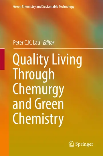 Cover of Quality Living Through Chemurgy and Green Chemistry