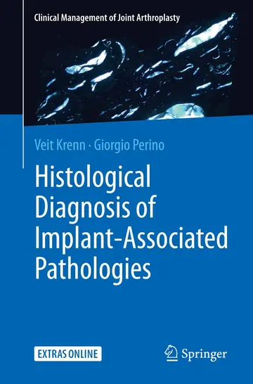 Cover of Histological Diagnosis of Implant-associated Pathologies