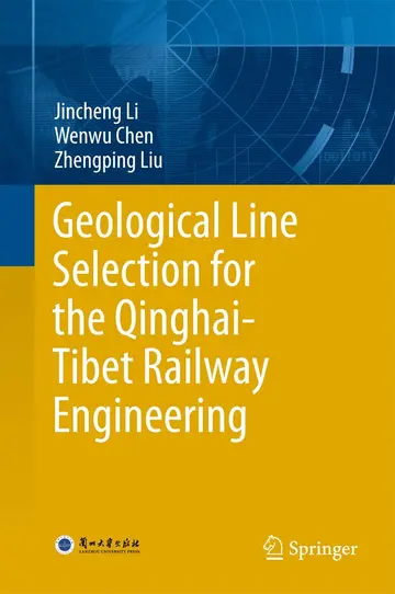 Cover of Geological Line Selection for the Qinghai-Tibet Railway Engineering