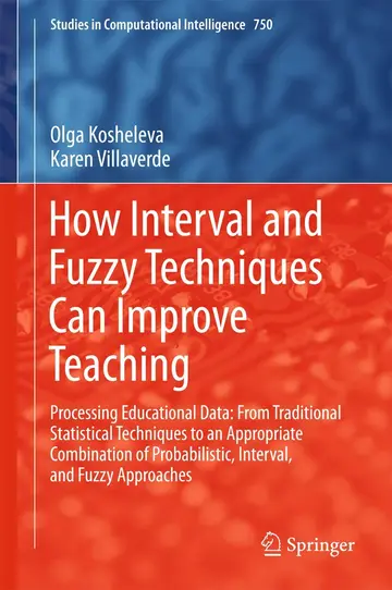 Cover of How Interval and Fuzzy Techniques Can Improve Teaching