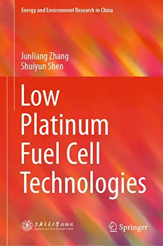 Cover of Low Platinum Fuel Cell Technologies