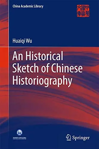 Cover of An Historical Sketch of Chinese Historiography