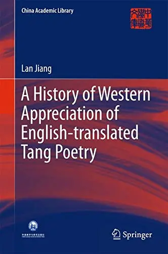 Cover of A History of Western Appreciation of English-translated Tang Poetry