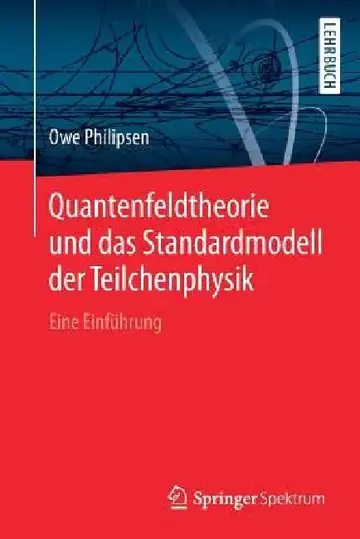 Cover of Quantenfeldtheorie Und Das Standardmodell Der Teilchenphysik