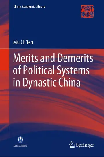 Cover of Merits and Demerits of Political Systems in Dynastic China