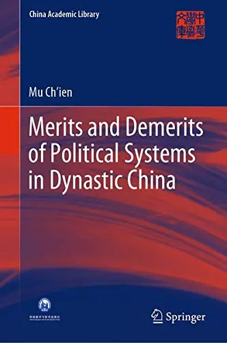 Cover of Merits and Demerits of Political Systems in Dynastic China