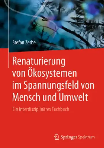Cover of Renaturierung Von Ökosystemen Im Spannungsfeld Von Mensch Und Umwelt