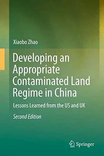 Cover of Developing an Appropriate Contaminated Land Regime in China