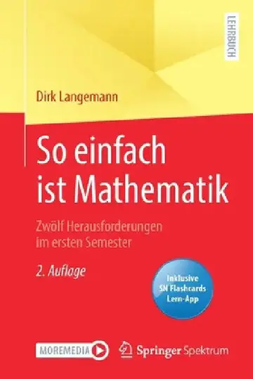 Cover of So Einfach Ist Mathematik - Zwölf Herausforderungen Im Ersten Semester