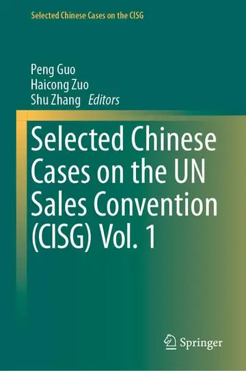 Cover of Selected Chinese Cases on the UN Sales Convention (CISG) Vol. 1