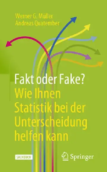Cover of Fakt Oder Fake? Wie Ihnen Statistik Bei Der Unterscheidung Helfen Kann