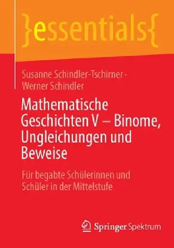 Cover of Mathematische Geschichten V - Binome, Ungleichungen Und Beweise