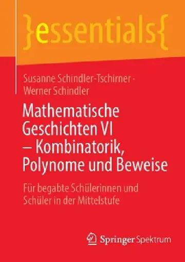 Cover of Mathematische Geschichten VI - Kombinatorik, Polynome Und Beweise