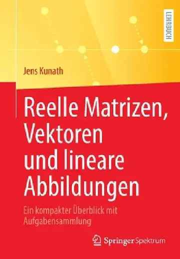 Cover of Reelle Matrizen, Vektoren Und Lineare Abbildungen