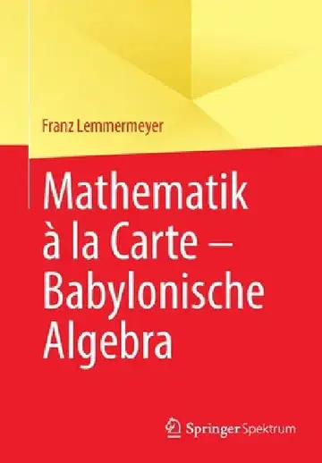 Cover of Mathematik À La Carte - Babylonische Algebra