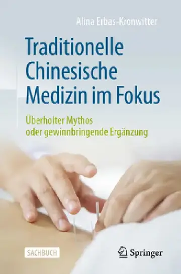 Cover of Traditionelle Chinesische Medizin Im Fokus
