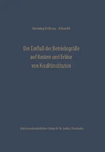 Cover of Der Einfluß Der Betriebsgröße Auf Kosten Und Erlöse Von Kreditinstituten
