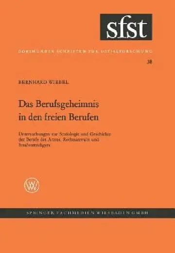Cover of Das Berufsgeheimnis in Den Freien Berufen
