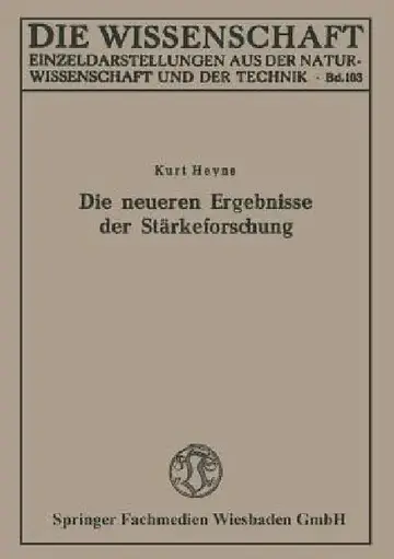 Cover of Die Neueren Ergebnisse Der Stärkeforschung