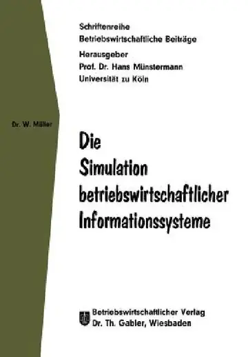 Cover of Die Simulation Betriebswirtschaftlicher Informationssysteme