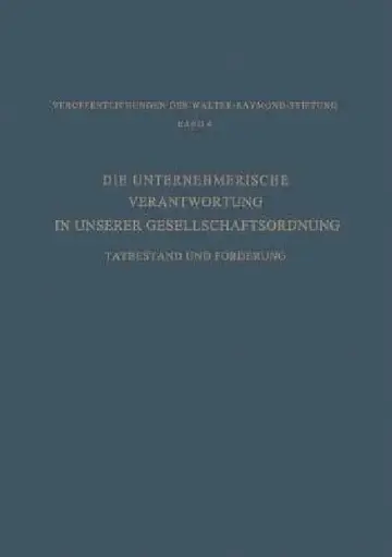 Cover of Die Unternehmerische Verantwortung in Unserer Gesellschaftsordnung