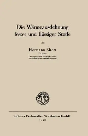 Cover of Die Wärmeausdehnung Fester Und Flüssiger Stoffe