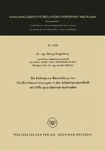 Cover of Ein Beitrag Zur Beurteilung Von Großzahlerscheinungen in Der Arbeitswissenschaft Mit Hilfe Quantitativer Methoden