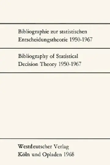 Cover of Bibliographie zur statistischen Entscheidungstheorie 1950-1967 / Bibliography of Statistical Decision Theory 1950-1967