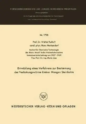 Cover of Entwicklung Eines Verfahrens Zur Bestimmung Der Verkokungswärme Kleiner Mengen Steinkohle