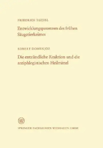Cover of Entwicklungspotenzen Des Frühen Säugetierkeimes. Die Entzündliche Reaktion Und Die Antiphlogistischen Heilmittel