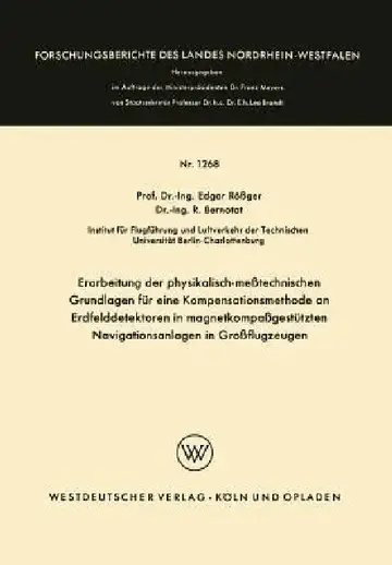 Cover of Erarbeitung Der Physikalisch-Meßtechnischen Grundlagen Für Eine Kompensationsmethode an Erdfelddetektoren in Magnetkompaßgestützten Navigationsanlagen