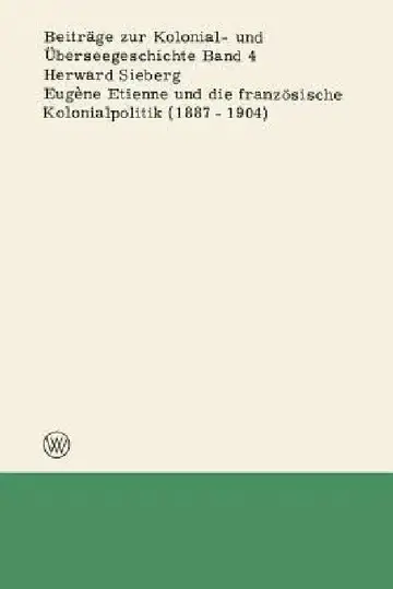 Cover of Eugène Etienne Und Die Französische Kolonialpolitik (1887-1904)