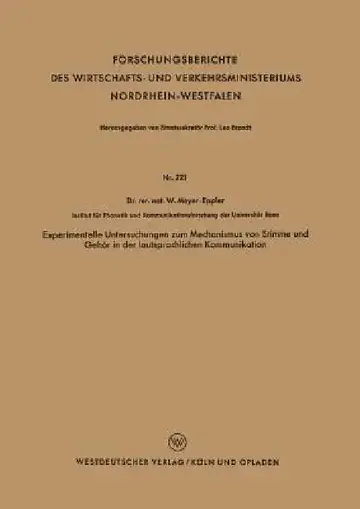 Cover of Experimentelle Untersuchungen Zum Mechanismus Von Stimme Und Gehör in Der Lautsprachlichen Kommunikation