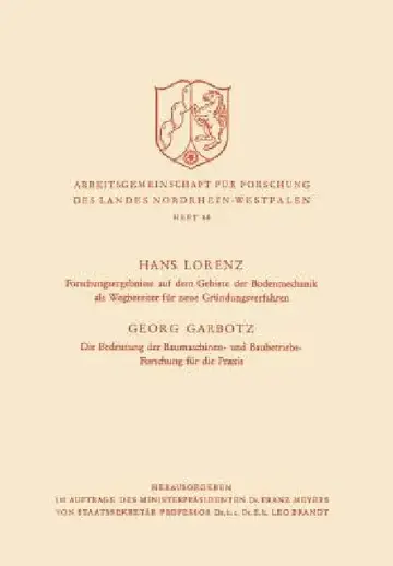Cover of Forschungsergebnisse Auf Dem Gebiete Der Bodenmechanik ALS Wegbereiter Für Neue Gründungsverfahren. Die Bedeutung Der Baumaschinen- Und Baubetriebs-Fo