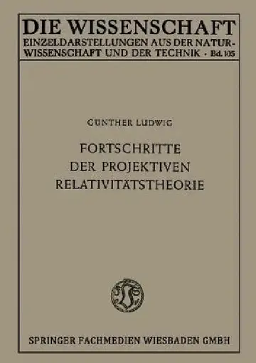 Cover of Fortschritte Der Projektiven Relativitätstheorie