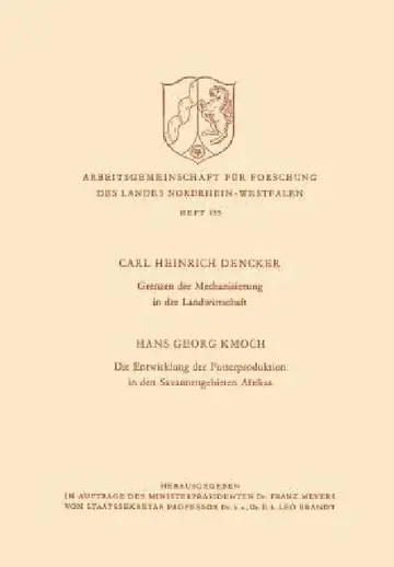 Cover of Grenzen Der Mechanisierung in Der Landwirtschaft. Die Entwicklung Der Futterproduktion in Den Savannengebieten Afrikas