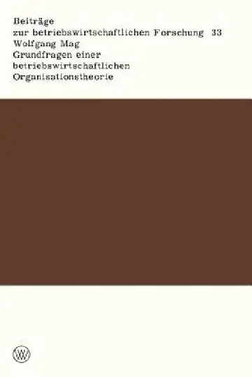 Cover of Grundfragen Einer Betriebswirtschaftlichen Organisationstheorie
