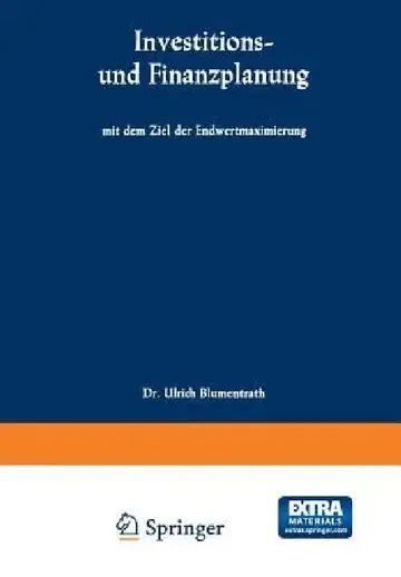 Cover of Investitions- Und Finanzplanung Mit Dem Ziel Der Endwertmaximierung