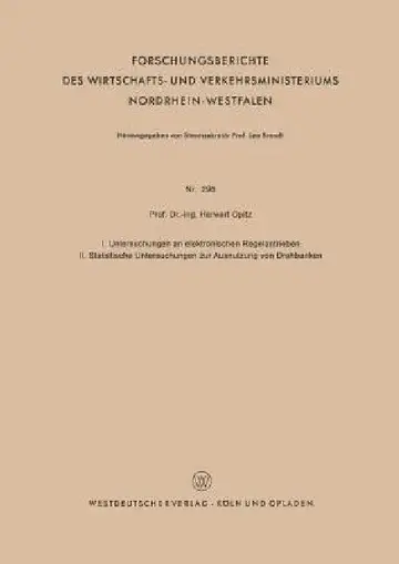 Cover of I. Untersuchungen an Elektronischen Regelantrieben II. Statistische Untersuchungen Zur Ausnutzung Von Drehbänken